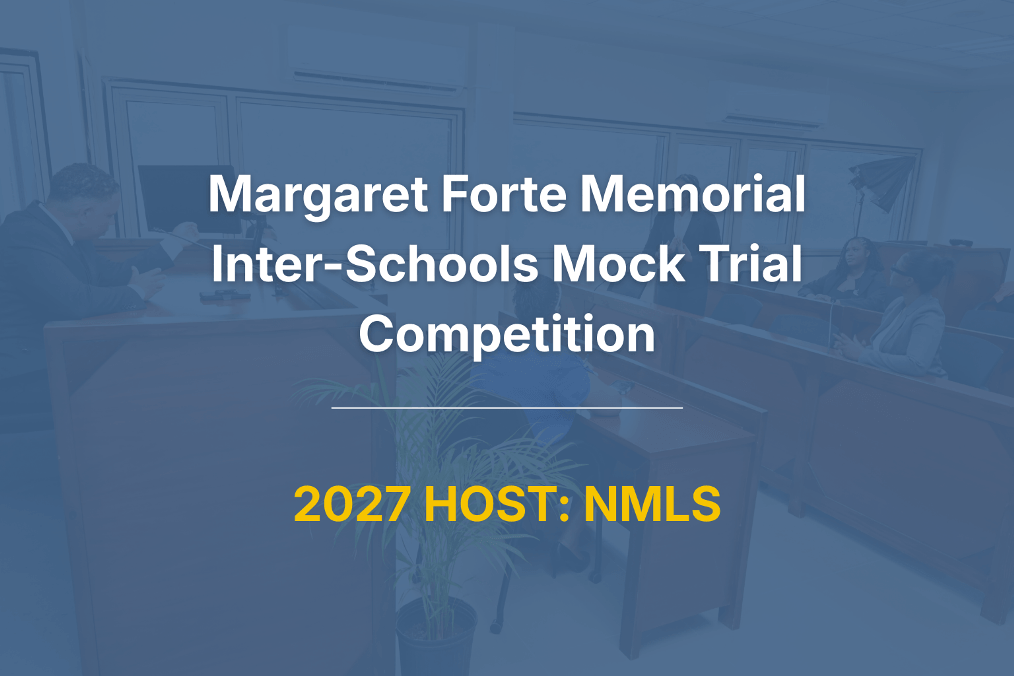 Margaret Forte Memorial Inter-Schools Mock Trial Competition